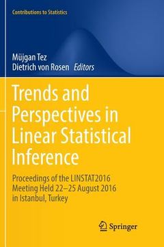 portada Trends and Perspectives in Linear Statistical Inference: Linstat, Istanbul, August 2016 (en Inglés)