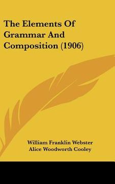 portada the elements of grammar and composition (1906) (in English)