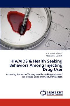 portada hiv/aids & health seeking behaviors among injecting drug user (en Inglés)