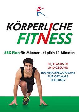 portada Körperlich Fitness 5Bx-Plan für Männer, Täglich 11 Minuten. (in German)
