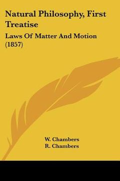 portada natural philosophy, first treatise: laws of matter and motion (1857) (en Inglés)