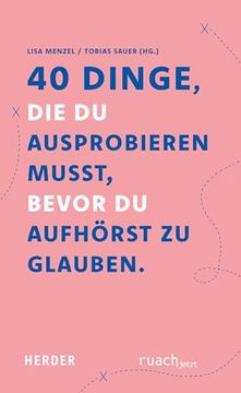 portada 40 Dinge, die du Ausprobieren Musst, Bevor du Aufh? Rst zu Glauben (in German)