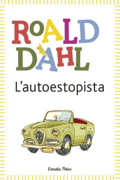 portada L'autoestopista (Biblioteca Roald Dahl (Ep)) (in Spanish)