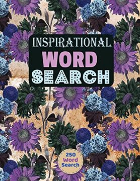 portada Inspirational Word Search Puzzle: Looking for a Creative and Challenging way to Pass the Time? Look no Further Than the Inspirational Word Search for Adults. (in English)
