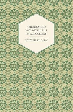 portada the icknield way. with illus. by a.l. collins (en Inglés)