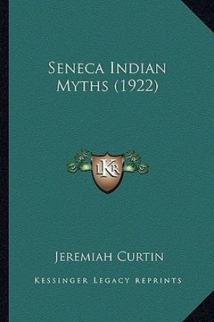 portada seneca indian myths (1922) (in English)