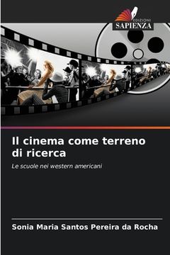 portada Il cinema come terreno di ricerca (in Italian)