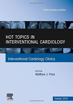 portada Hot Topics in Interventional Cardiology, 1e: Volume 8-4 (The Clinics: Internal Medicine) (en Inglés)