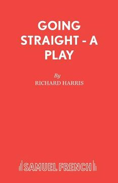 portada Going Straight - A Play (en Inglés)