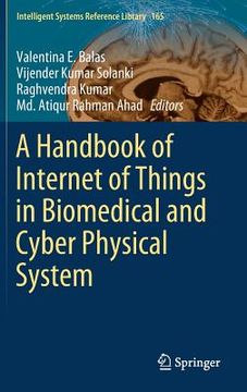 portada A Handbook of Internet of Things in Biomedical and Cyber Physical System (en Inglés)