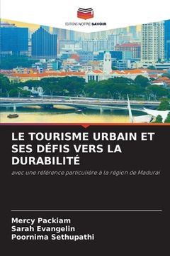 portada Le Tourisme Urbain Et Ses Défis Vers La Durabilité (en Francés)