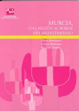 portada murcia, una region al borde del mediterraneo (in Spanish)