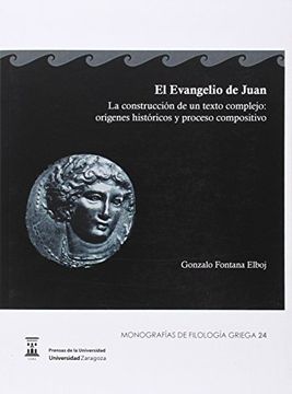 portada El Evangelio de Juan - La Construcción de un Texto Complejo: Orígenes Históricos y Proceso Compositivo