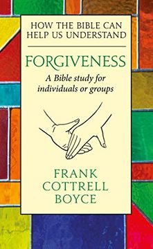 portada Forgiveness: How the Bible can Help us Understand (en Inglés)