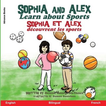 portada Sophia and Alex Learn about Sport: Sophia et Alex découvrent les sports (en Francés)