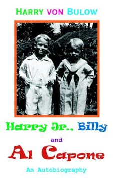 portada harry jr., billy & al capone: an autobiography (in English)