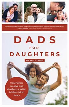 portada Dads for Daughters: How Fathers can Give Their Daughters a Better, Brighter, Fairer Future 