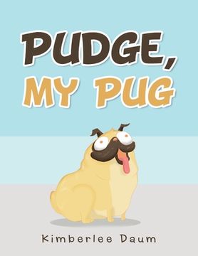 portada Pudge, My Pug (en Inglés)