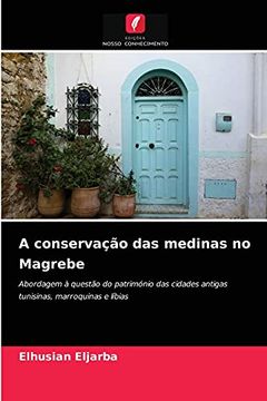portada A Conservação das Medinas no Magrebe (en Portugués)
