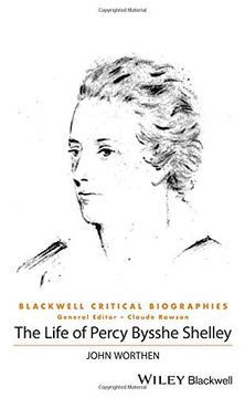 portada The Life of Percy Bysshe Shelley: A Critical Biography (Wiley Blackwell Critical Biographies) (en Inglés)