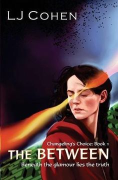portada The Between: Changeling's Choice, Book 1: Volume 1