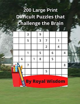 portada 200 Large Print Difficult Puzzles that Challenge the Brain: Games to Relax with and Work Your Brain (en Inglés)