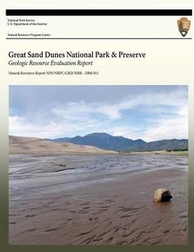 portada Great Sand Dunes National Park and Preserve: Geologic Resource Evaluation Report (en Inglés)