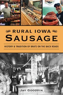 portada Rural Iowa Sausage: History & Tradition of Brats on the Back Roads (en Inglés)