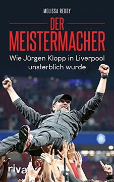 portada Der Meistermacher wie Jürgen Klopp in Liverpool Unsterblich Wurde (en Alemán)