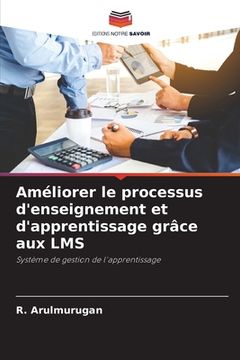portada Améliorer le processus d'enseignement et d'apprentissage grâce aux LMS (en Francés)