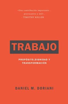 portada Trabajo: Propósito, Dignidad y Transformación (in Spanish)