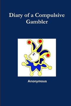 portada Diary of a Compulsive Gambler (en Inglés)