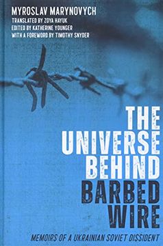 portada The Universe Behind Barbed Wire: Memoirs of a Ukrainian Soviet Dissident: 26 (Rochester Studies in East and Central Europe, 26) (in English)