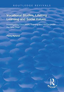 portada Vocational Studies, Lifelong Learning and Social Values: Investigating Education, Training and Nvqs Under the New Deal