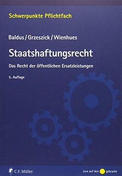 portada Staatshaftungsrecht: Das Recht der Öffentlichen Ersatzleistungen (Schwerpunkte Pflichtfach) (en Alemán)