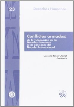 Conflictos Armados: de la Vulneración de los Derechos Humanos a las Sanciones del Derecho Internacional