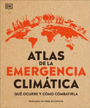 portada Atlas de Emergencia Climática: Qué Ocurre y Cómo Combatirla (in Spanish)