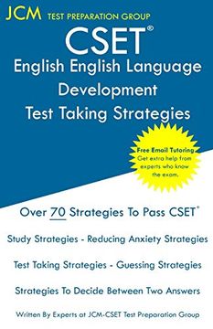 portada Cset English Language Development - Test Taking Strategies: Cset 205, Cset 206, and Cset 207 - Free Online Tutoring - new 2020 Edition - the Latest Strategies to Pass Your Exam. (en Inglés)