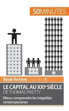 portada Le capital au XXIe siècle de Thomas Piketty: Mieux comprendre les inégalités contemporaines (en Francés)