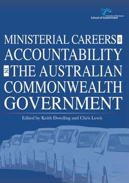 portada Ministerial Careers and Accountability in the Australian Commonwealth Government (en Inglés)