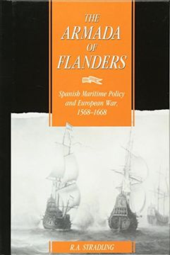 portada The Armada of Flanders: Spanish Maritime Policy and European War, 1568 1668 (Cambridge Studies in Early Modern History) (en Inglés)