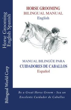 portada Horse Grooming Bilingual Manual English and Spanish: How to care for horses