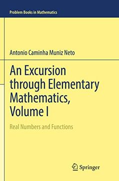 portada An Excursion Through Elementary Mathematics, Volume I: Real Numbers and Functions (en Inglés)