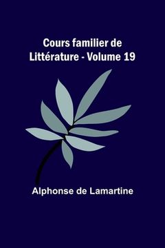 portada Cours familier de Littérature - Volume 19 (en Francés)