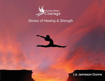 portada Finding Hidden Courage: Stories of Healing & Strength (en Inglés)