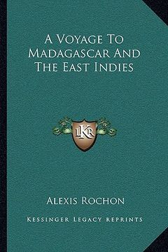 portada a voyage to madagascar and the east indies (en Inglés)