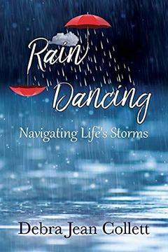 portada Rain Dancing: Navigating Life'S Storms (en Inglés)