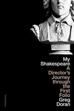 portada My Shakespeare: A Director's Journey Through the First Folio (in English)