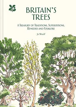 portada Britain's Trees: A Treasury of Traditions, Superstitions, Remedies and Folklore (en Inglés)