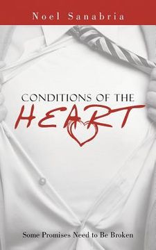 portada Conditions of the Heart: Some Promises Need to Be Broken (en Inglés)